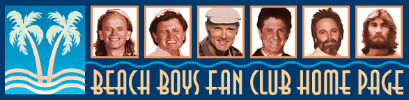 BEACH BOYS FAN CLUB: Home Page for the Official Beach Boys Fan Organization