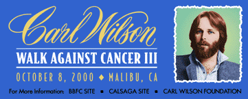 Carl Wilson Walk Against Cancer, Oct. 7-8, 2000, Malibu, CA